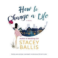How to Change a Life