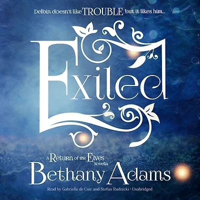 Exiled (Return of the Elves Series #3)