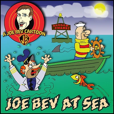 Joe Bev at Sea: A Joe Bev Cartoon Collection, Volume 2