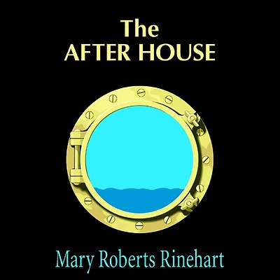 The After House: a Story of Love, Mystery and Private Yacht