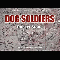 Dog Soldiers (National Book Award Winner)