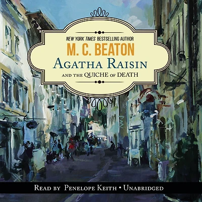 The Quiche of Death (Agatha Raisin Series #1)