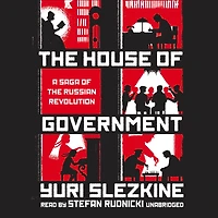 the House of Government: A Saga Russian Revolution