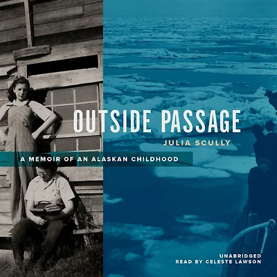 Outside Passage: A Memoir of an Alaskan Childhood