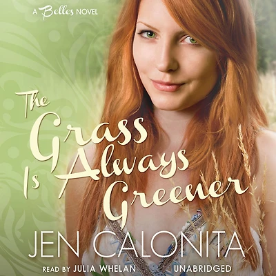 The Grass Is Always Greener (Belles Series #3)