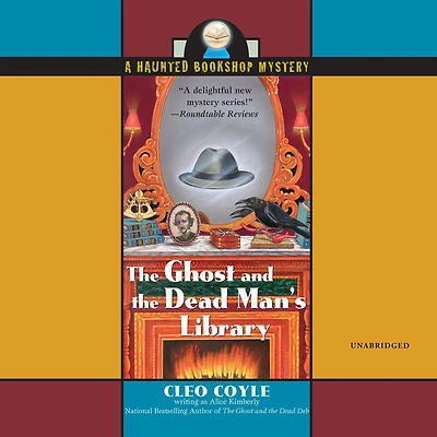the Ghost and Dead Man's Library (Haunted Bookshop Mystery #3)