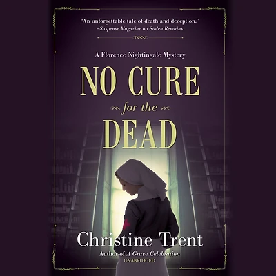 No Cure for the Dead: A Florence Nightingale Mystery