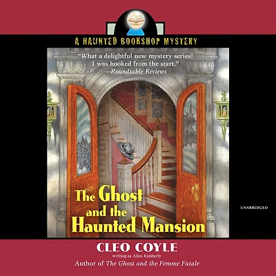 the Ghost and Haunted Mansion (Haunted Bookshop Mystery #5)