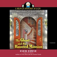 the Ghost and Haunted Mansion (Haunted Bookshop Mystery #5)