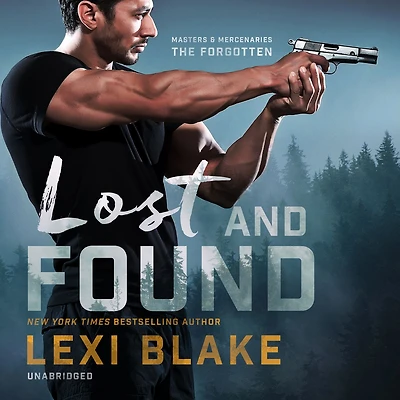 Lost and Found (Masters Mercenaries: The Forgotten, Book 2)