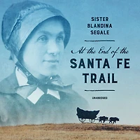 At the End of Santa Fe Trail