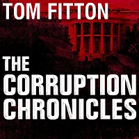 The Corruption Chronicles: Obama's Big Secrecy, Corruption, and Government