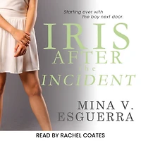 Iris After the Incident