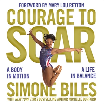 Courage to Soar: A Body Motion, Life Balance
