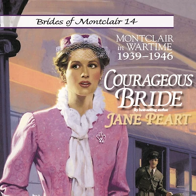 Courageous Bride: Montclair Wartime, 1939-1946