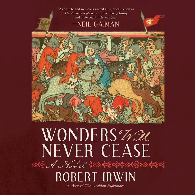 Wonders Will Never Cease: A Novel