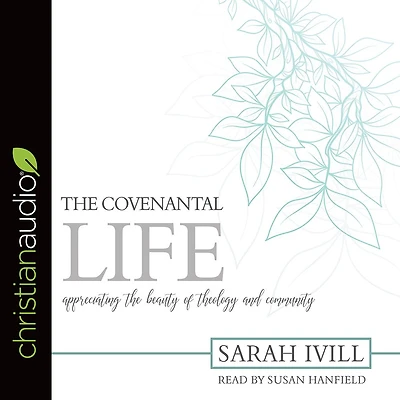 the Covenantal Life: Appreciating Beauty of Theology and Community