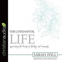 the Covenantal Life: Appreciating Beauty of Theology and Community