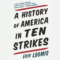 A History of America Ten Strikes