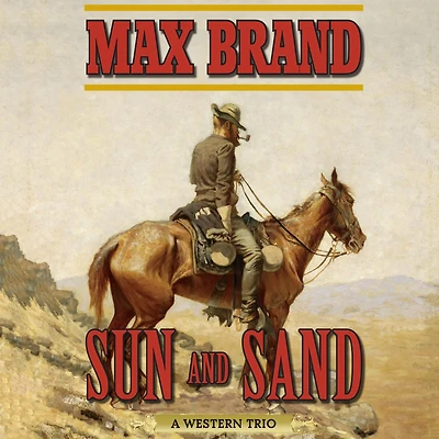 Sun and Sand: A Western Trio
