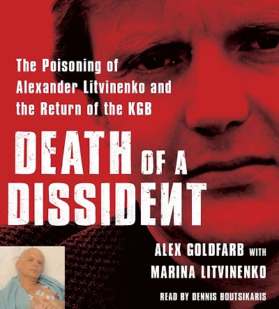 Death of a Dissident: the Poisoning Alexander Litvinenko and Return KGB (Abridged)
