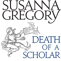 Death of a Scholar (Matthew Bartholomew Series #20)