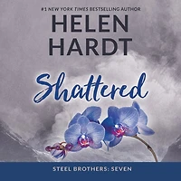 Shattered (Steel Brothers Saga Series #7)