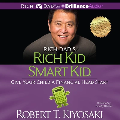 Rich Dad's Kid Smart Kid: Give Your Child a Financial Head Start
