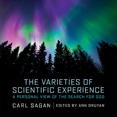 the Varieties of Scientific Experience: A Personal View Search for God
