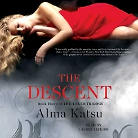 the Descent: Book Three of Taker Trilogy