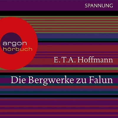 Die Bergwerke zu Falun (Ungekürzte Lesung)