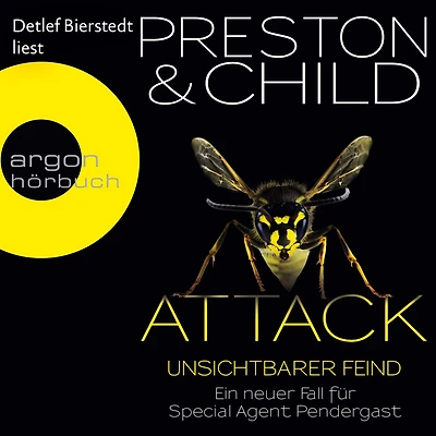 Attack - Unsichtbarer Feind Ein neuer Fall für Special Agent Pendergast (Ungekürzte Lesung)