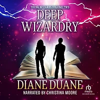 Deep Wizardry: Young Wizards, Book Two