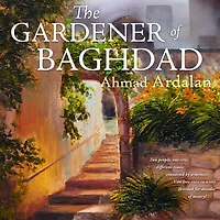 The Gardener of Baghdad