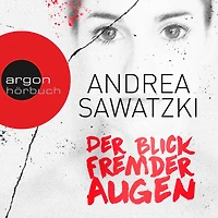 Der Blick fremder Augen: Roman