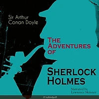 The Adventures of Sherlock Holmes: Unabridged
