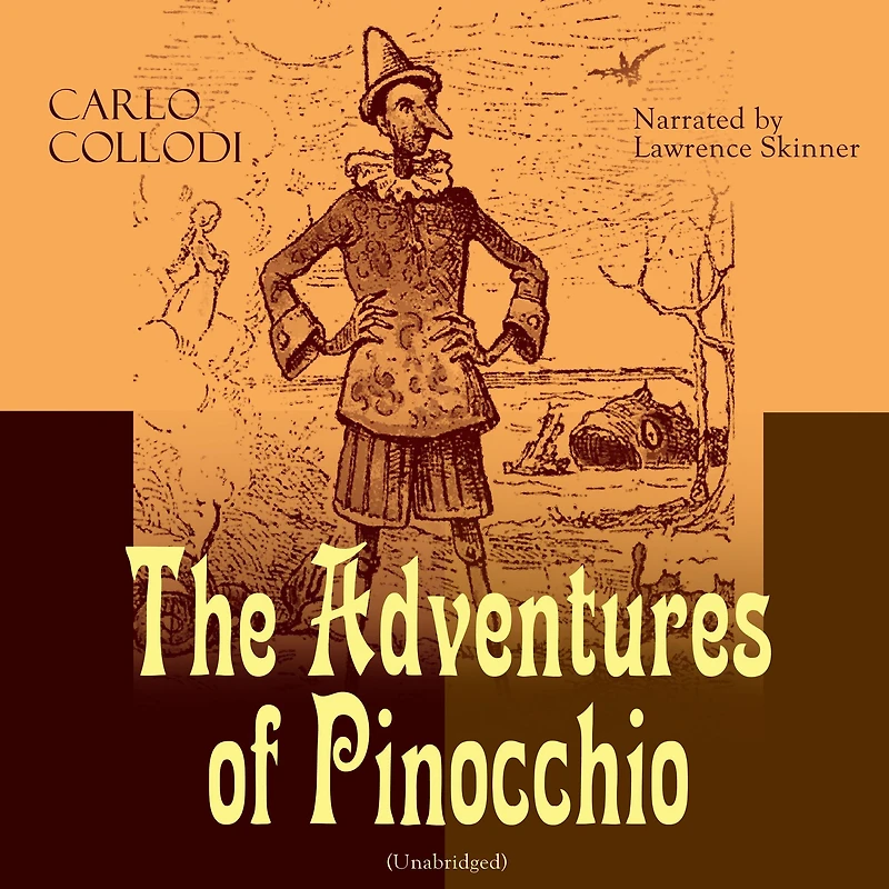 The Adventures of Pinocchio: Unabridged