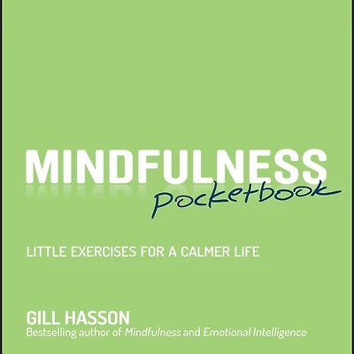 Mindfulness Pocketbook: Little Exercises for a Calmer Life