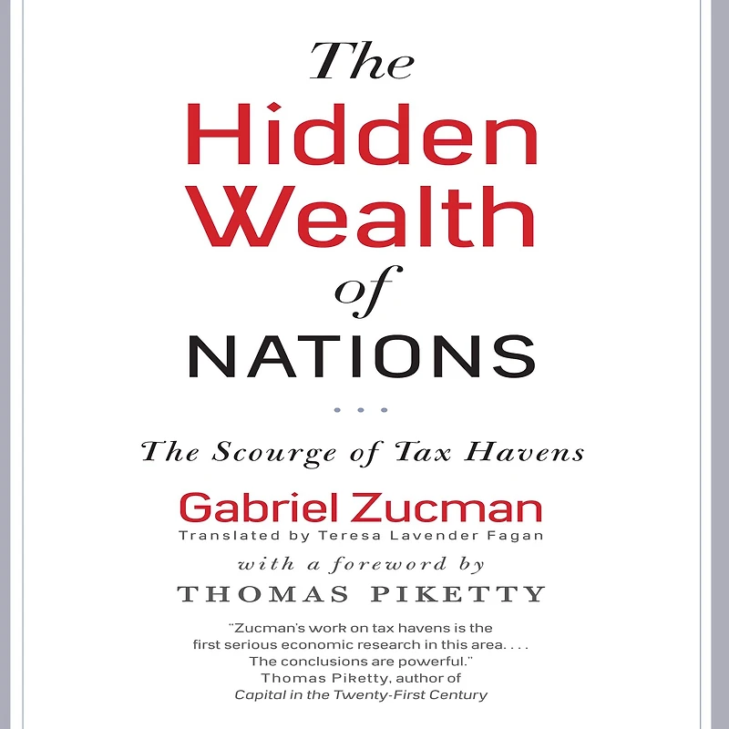 The Hidden Wealth of Nations: Scourge Tax Havens