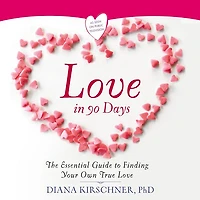 Love 90 Days: The Essential Guide to Finding Your Own True