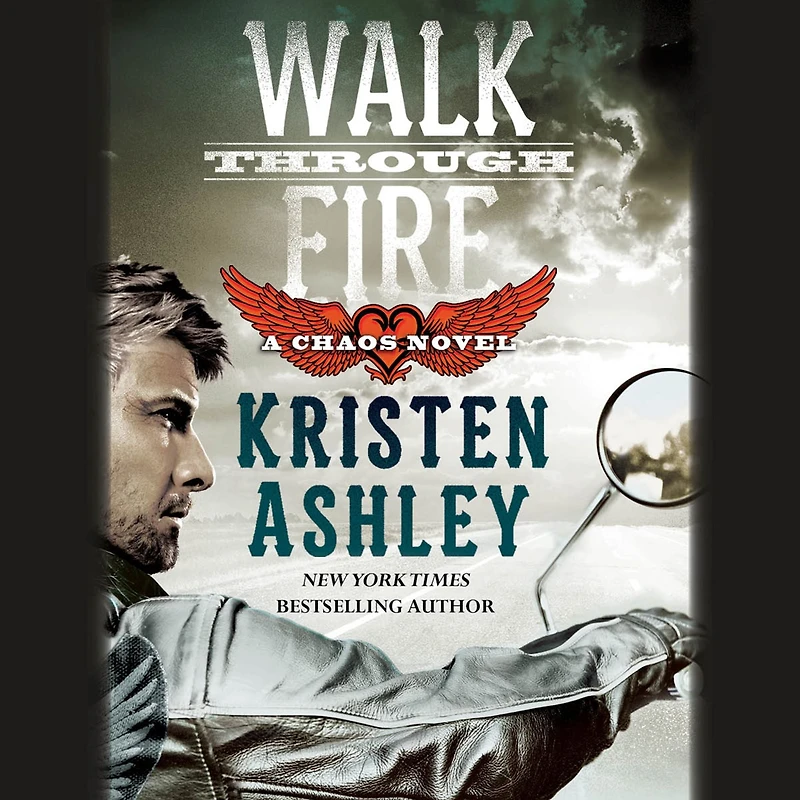 Walk through Fire (Chaos Series #4)