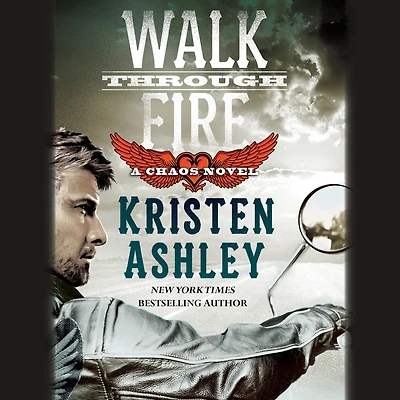 Walk through Fire (Chaos Series #4)
