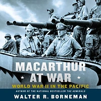 MacArthur at War: World War II the Pacific
