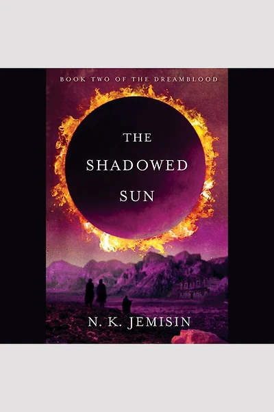 The Shadowed Sun (Dreamblood Series #2)
