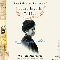 The Selected Letters of Laura Ingalls Wilder