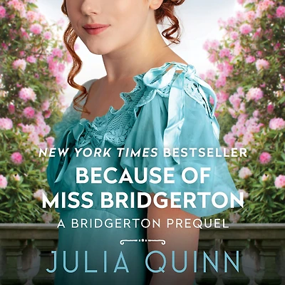 Because of Miss Bridgerton (Rokesby Series: The Prequels #1)