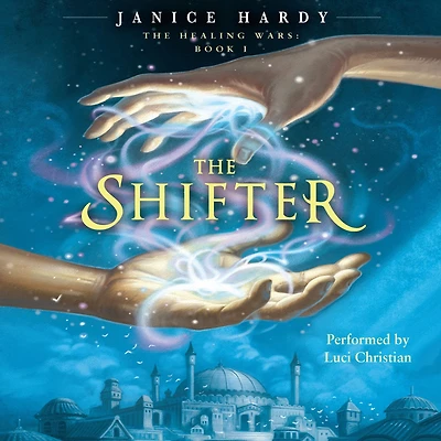 The Healing Wars: Book I: Shifter