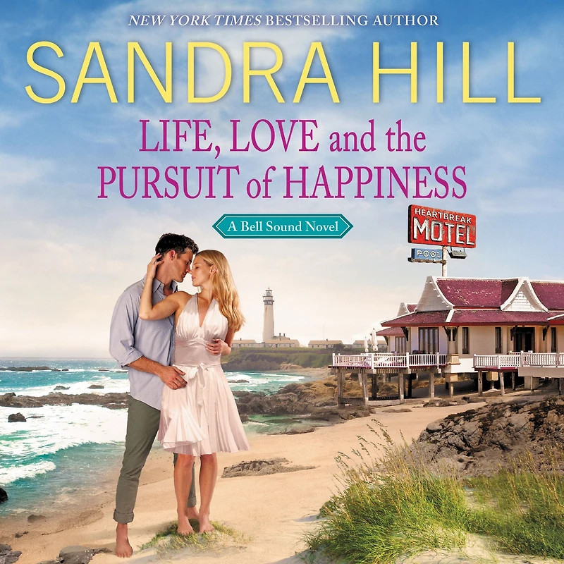 Life, Love and the Pursuit of Happiness: A Bell Sound Novel