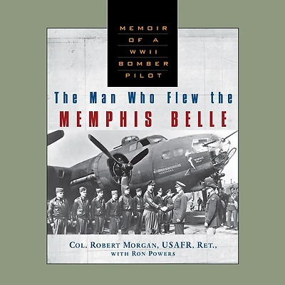 The Man Who Flew Memphis Belle (Abridged)