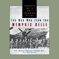 The Man Who Flew Memphis Belle (Abridged)